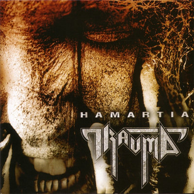 Trauma: "Hamartia" – 2006